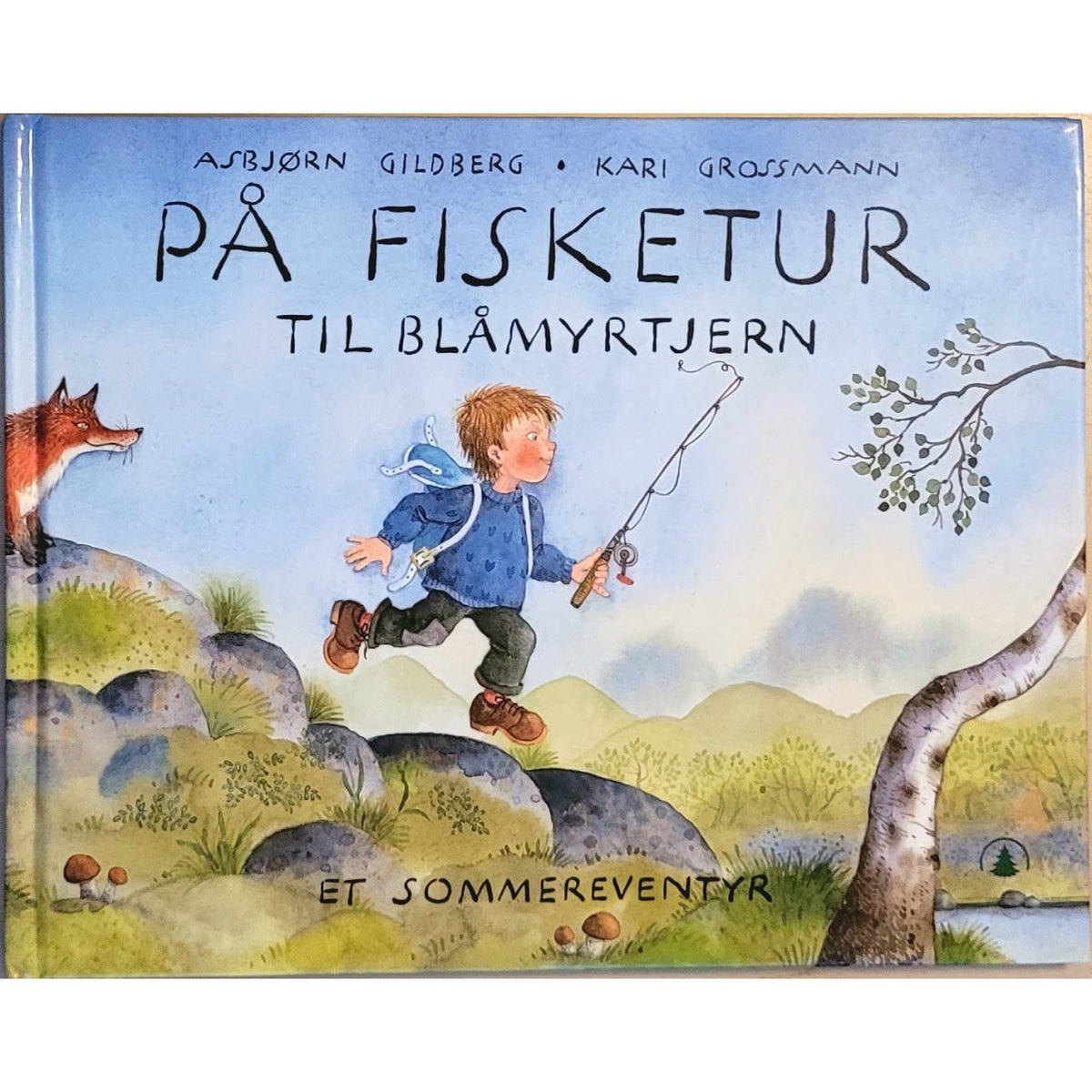Brukte bøker av Asbjørn Gildeberg og Kari Grossmann: På fisketur til Blåmyrtjern - Et sommereventyr