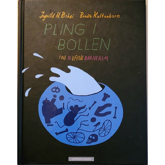 Pling i bollen- Brukte barnebøker av Ingvild H. Rishøi og Bendik Kaltenborn