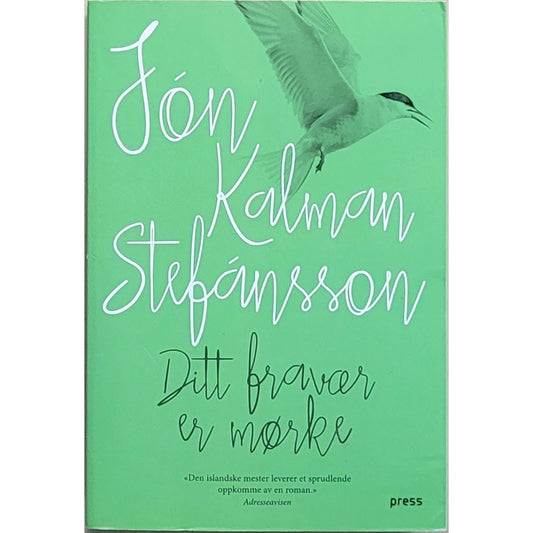 Ditt fravær er mørke, brukte bøker av Jón Kalman Stéfansson