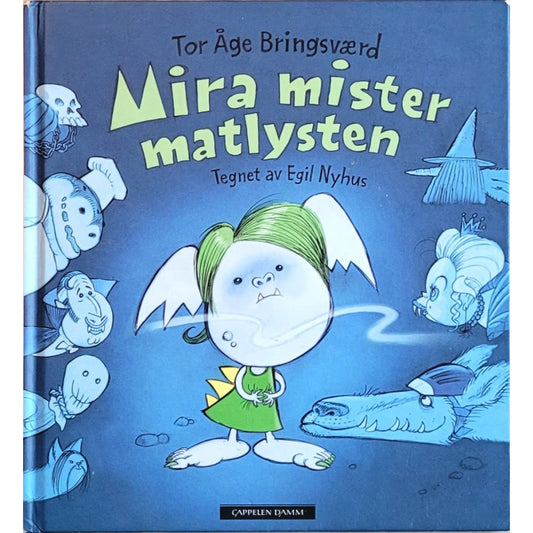 Mira mister matlysten, brukte bøker av Tor Åge Bringsværd og Egil Nyhus