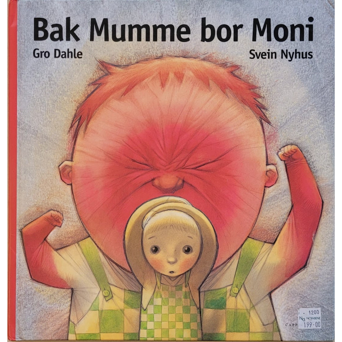 Bak Mumme bor Moni, brukte bøker av Gro Dahle og Svein Nyhus