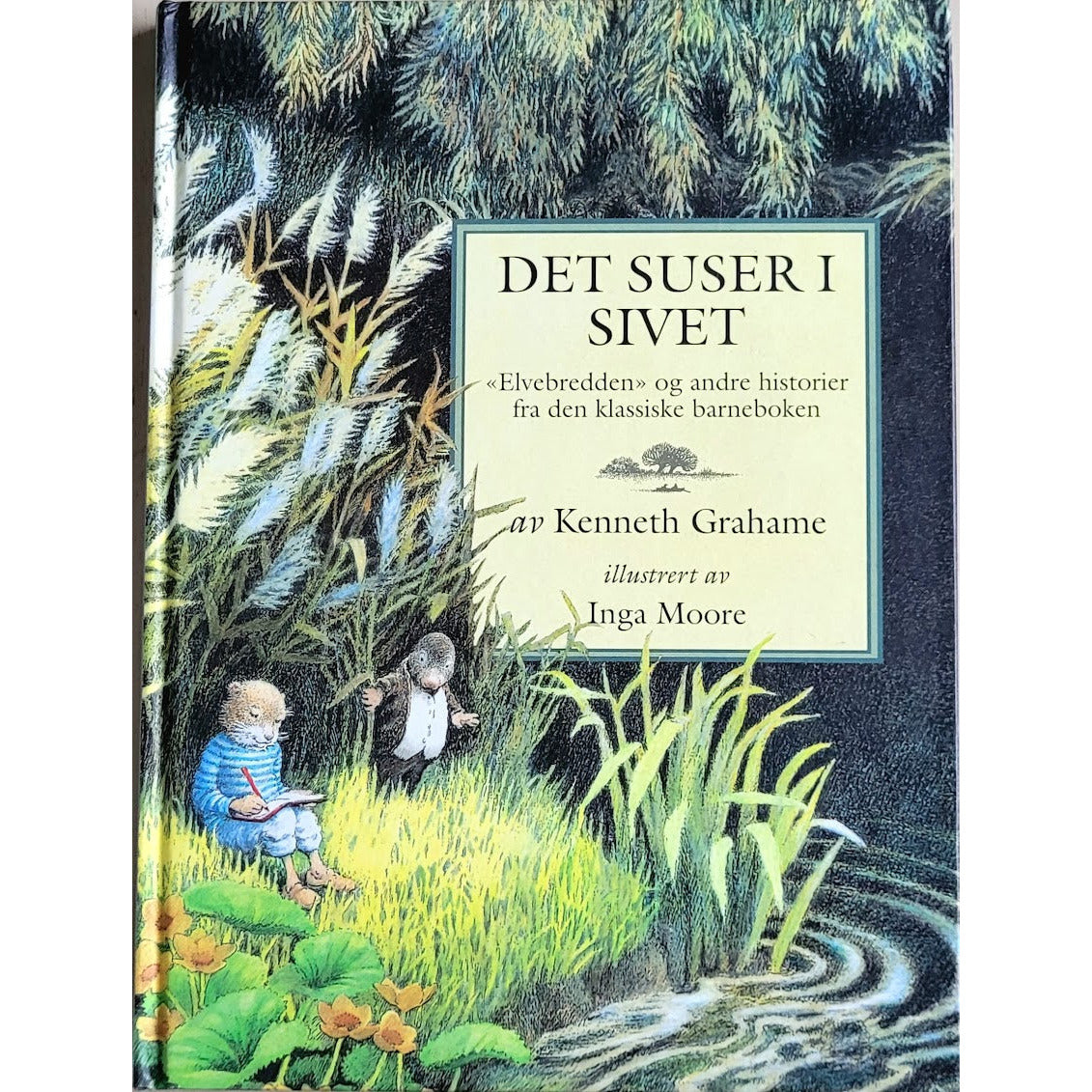 Det suser i sivet, brukt bøker av Kenneth Grahame og Inga Moore