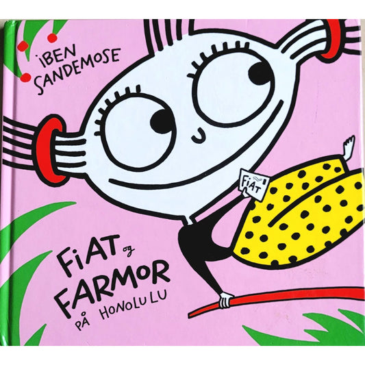 Fiat og Farmor på Honolulu, brukte bøker av Iben Sandemose