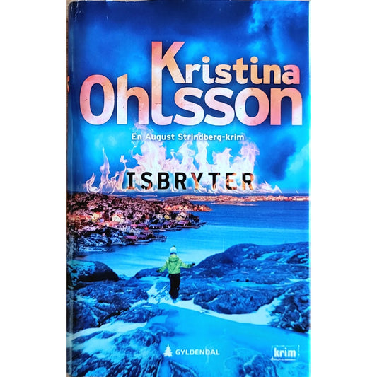 Strindberg 2 - Isbryter, brukte bøker av Kristina Ohlsson