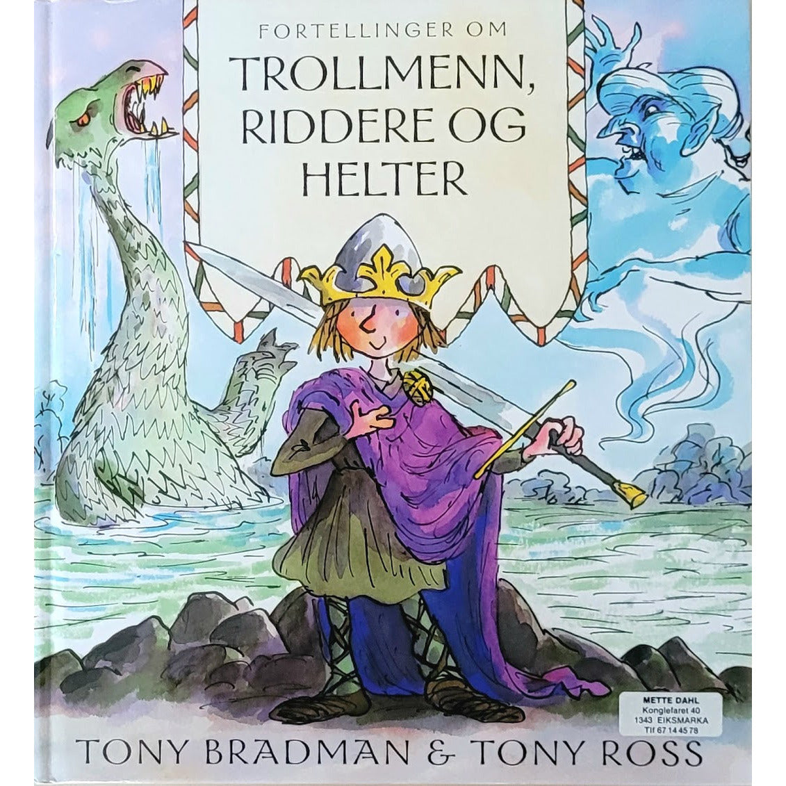Fortellinger om trollmenn, riddere og helter, brukte bøker av Tony Bradman og Tony Ross