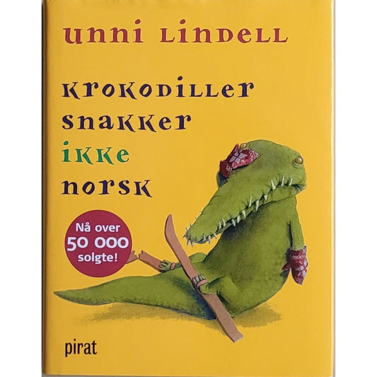 Krokodiller snakker ikke norsk, brukte bøker av Unni LIndell