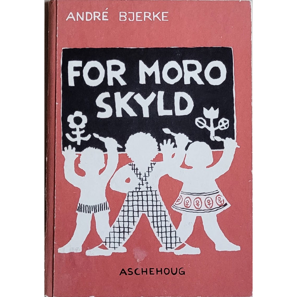 For moro skyld, brukte bøker André Bjerke