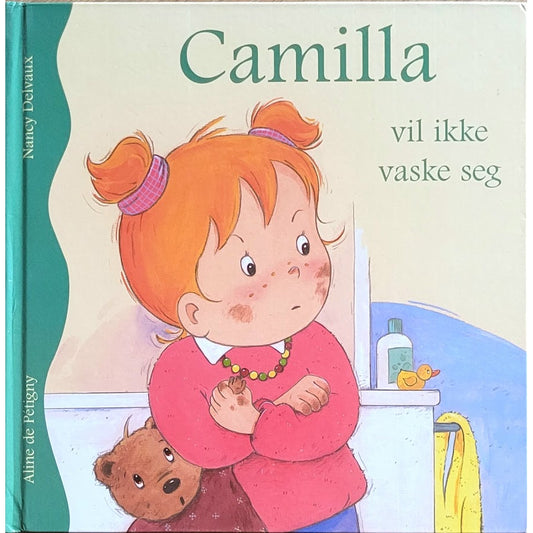 Camilla vil ikke vaske seg, brukte bøker av Aline de Pétigny og Nancy Delvaux