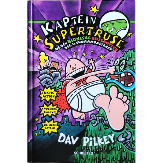 Kaptein Supertruse og den bioniske busegutten, del 1: Snørrmonsteret (7), brukte bøker av Dav Pilkey