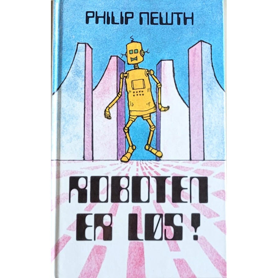 Roboten er løs!, brukte bøker av Philip Newth