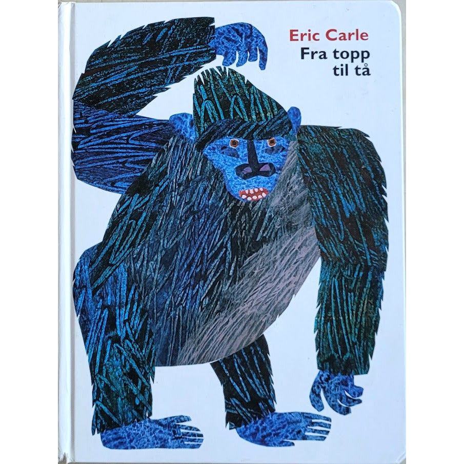 Fra topp til tå - brukte bøker av Eric Carle