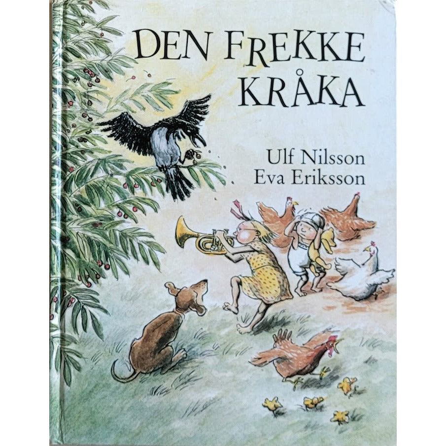 Den frekke kråka, bruke bøker av Ulf Nilsson og Eva Eriksson