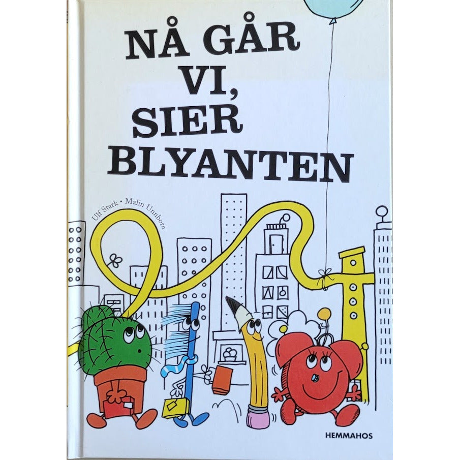 Nå går vi, sier blyanten - Brukte bøker av Ulf Stark