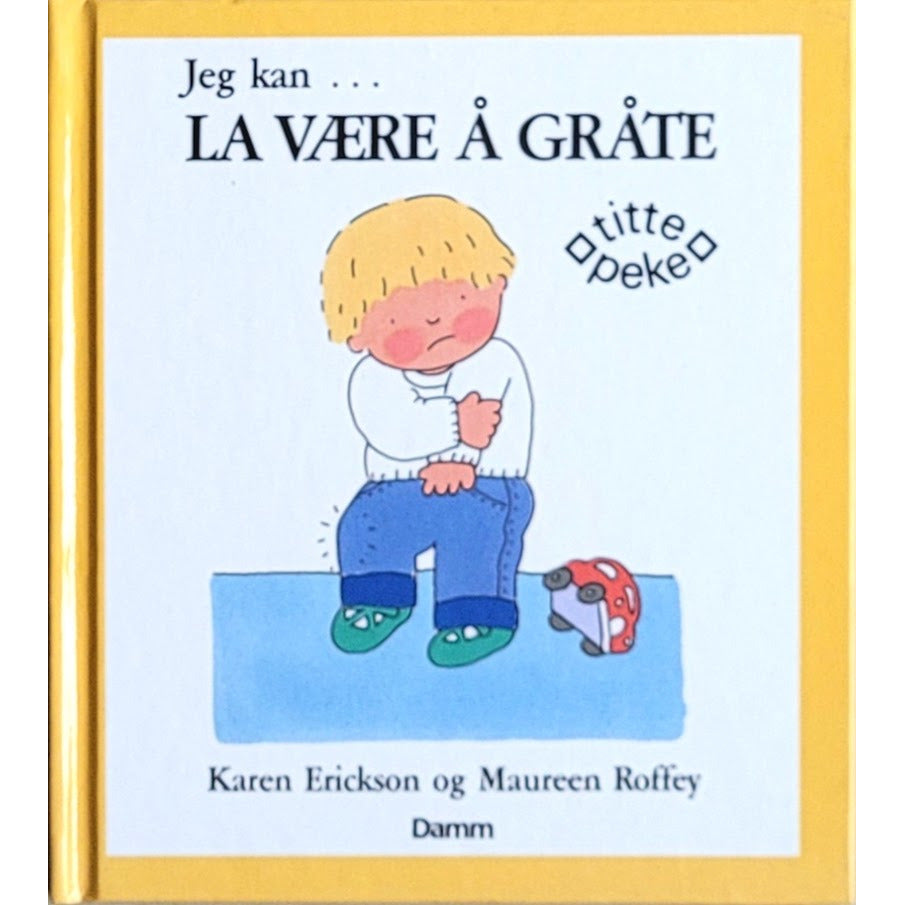 Jeg kan la være å gråte, brukte bøker av Karen Erickson
