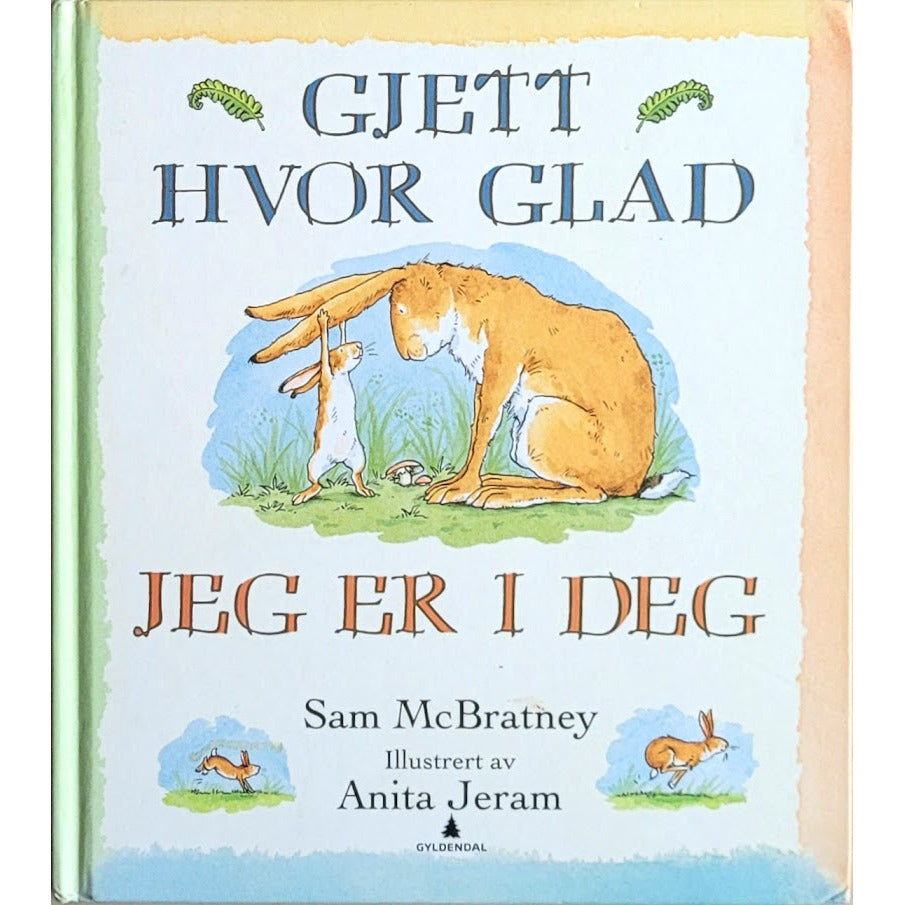 Gjett hvor glad jeg er i deg, brukte bøker av Sam McBratney