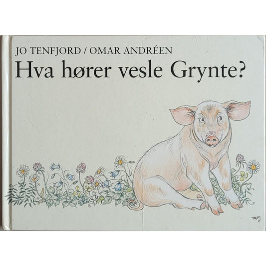Hva hører vesle Grynte?, brukte bøker av Jo Tenfjord