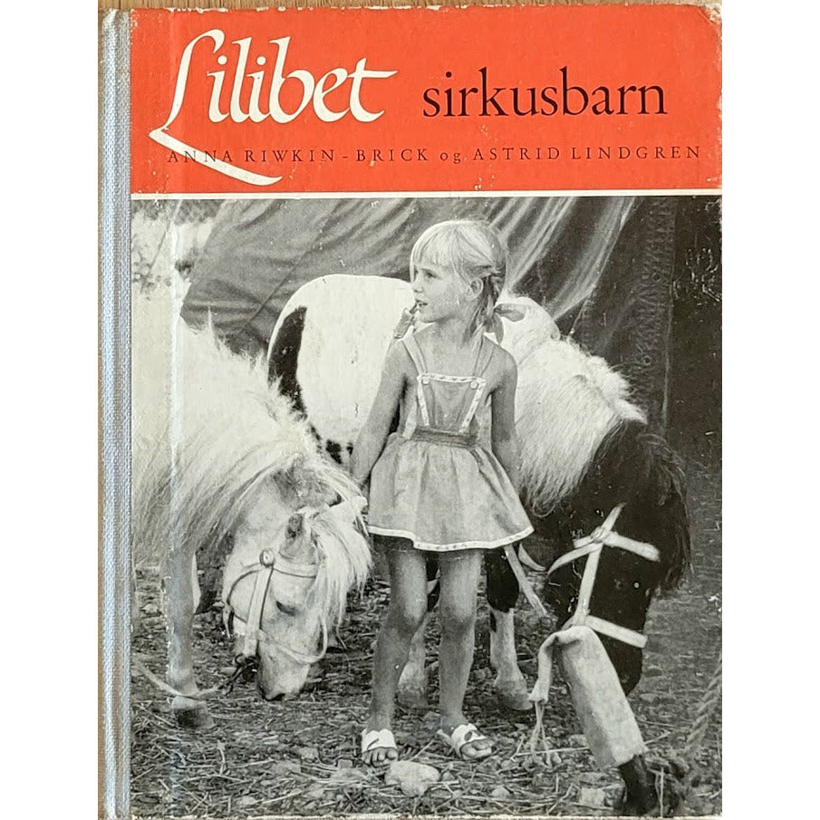 Lilibet sirkusbarn, Brukte bøker av Anna Riwkin-Brick og Astrid Lindgren