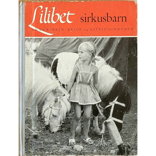 Lilibet sirkusbarn, Brukte bøker av Anna Riwkin-Brick og Astrid Lindgren