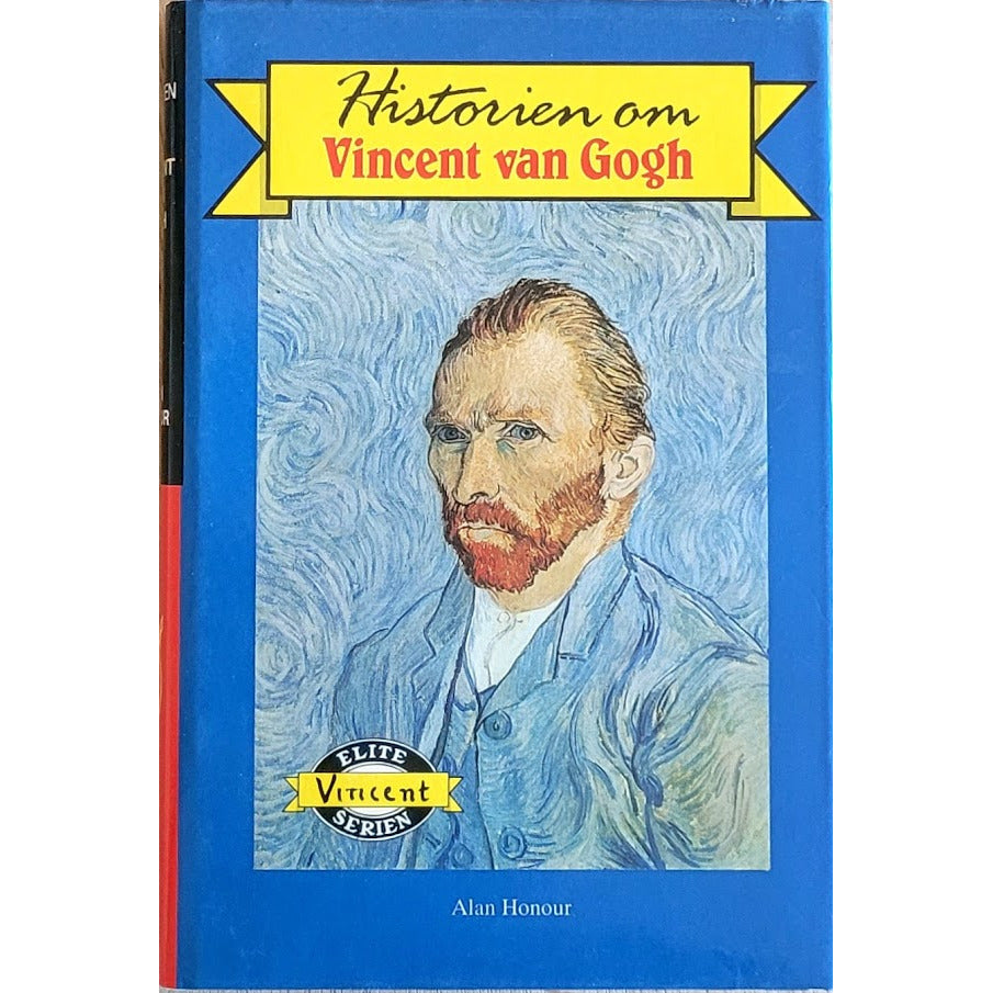 Historien om Vincent van Gogh - Eliteserien nr. 41, brukte bøker av Alan Honour