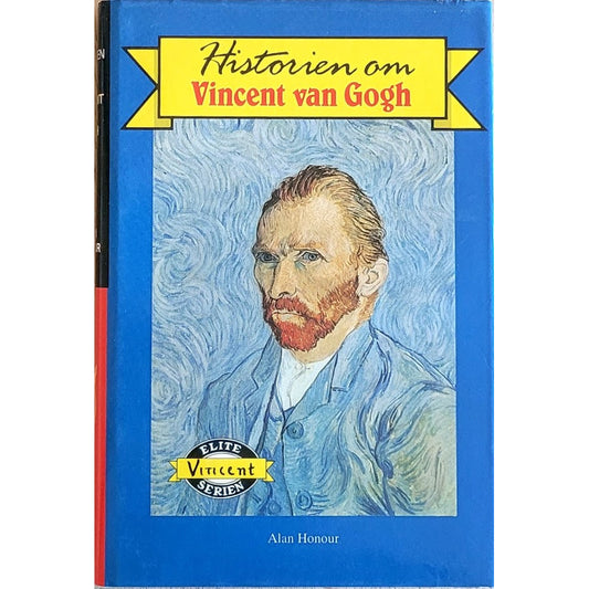 Historien om Vincent van Gogh - Eliteserien nr. 41, brukte bøker av Alan Honour