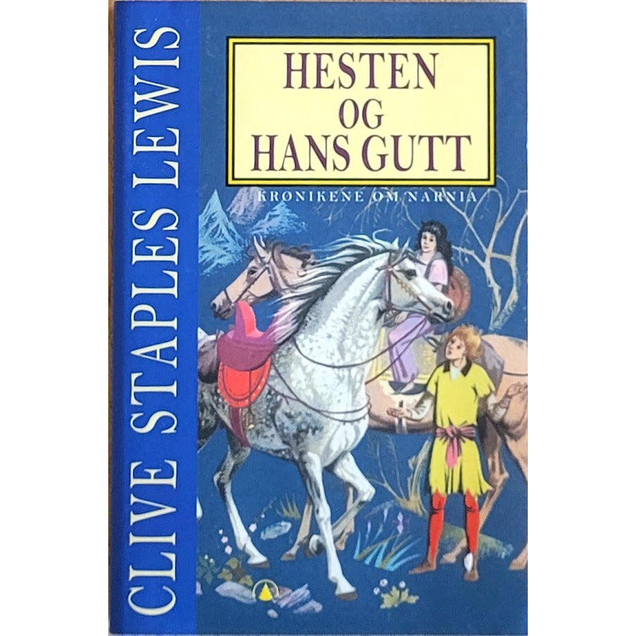 Hesten og hans gutt - Krønikene om Narnia, brukte bøker av Clive Staples Lewis