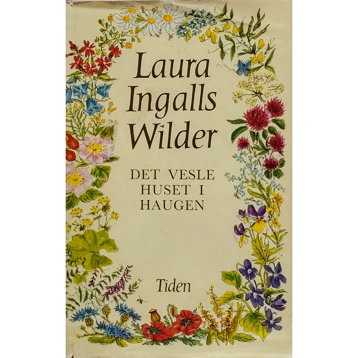 Wilder, Laura Ingalls: Det vesle huset i haugen