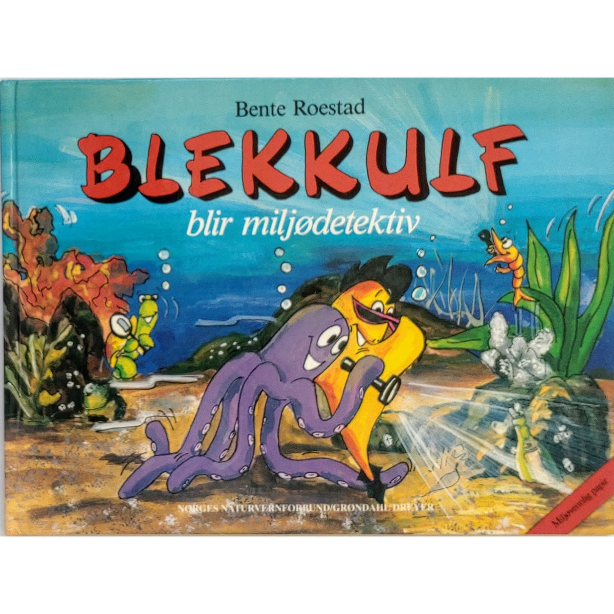 Blekkulf blir miljødetektiv, brukte bøker av Bente Roestad