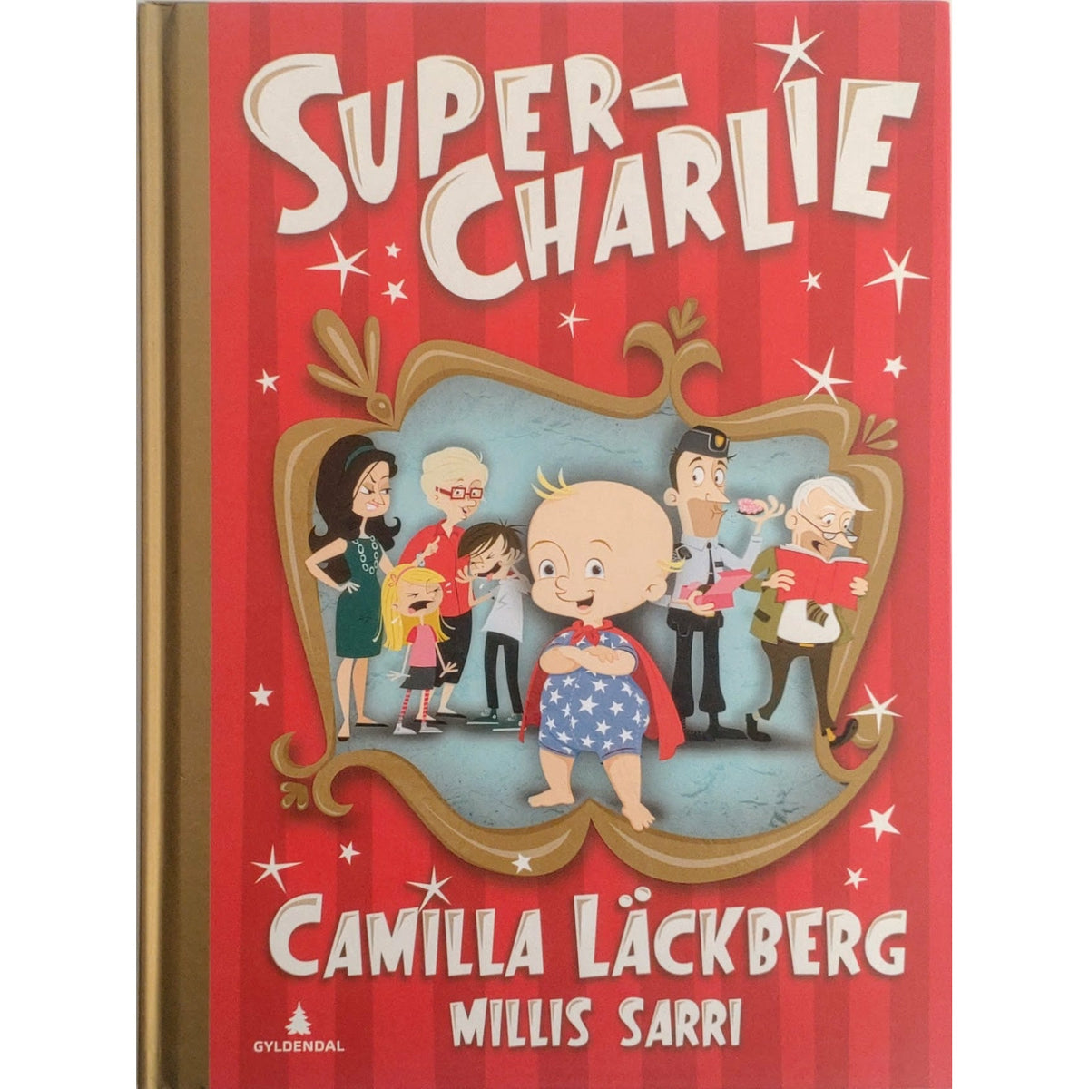 Lãckberg, Camilla: Super-Charlie