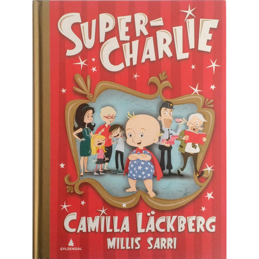 Lãckberg, Camilla: Super-Charlie