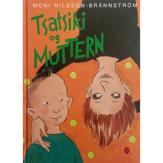 Tsatsiki 1 - Tsatsiki og Muttern, brukte bøker av Moni Nilsson-Brännström