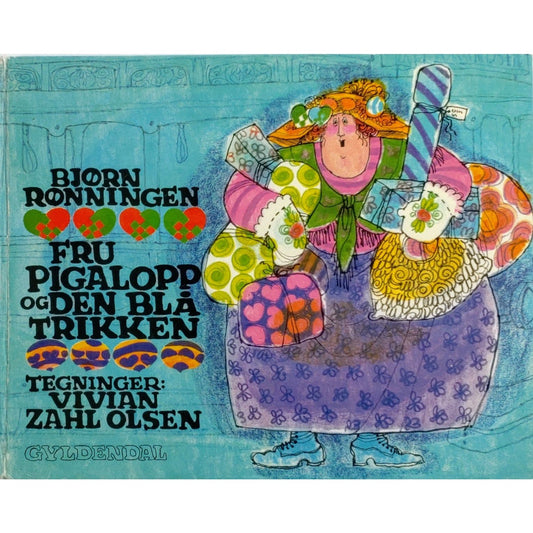 Fru Pigalopp og den blå trikken - Brukte bøker av Bjørn Rønningen og Vivian Zahl Olsen