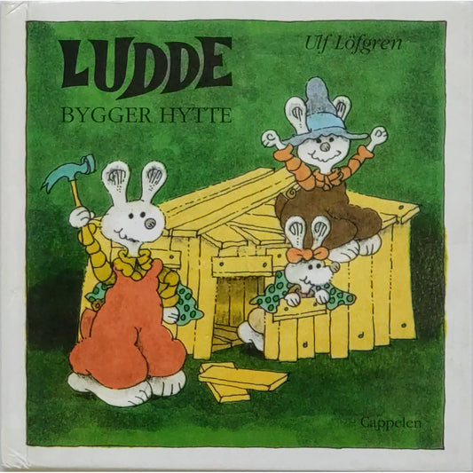 Ludde bygger hytte, brukte bøker av Ulf Löfgren