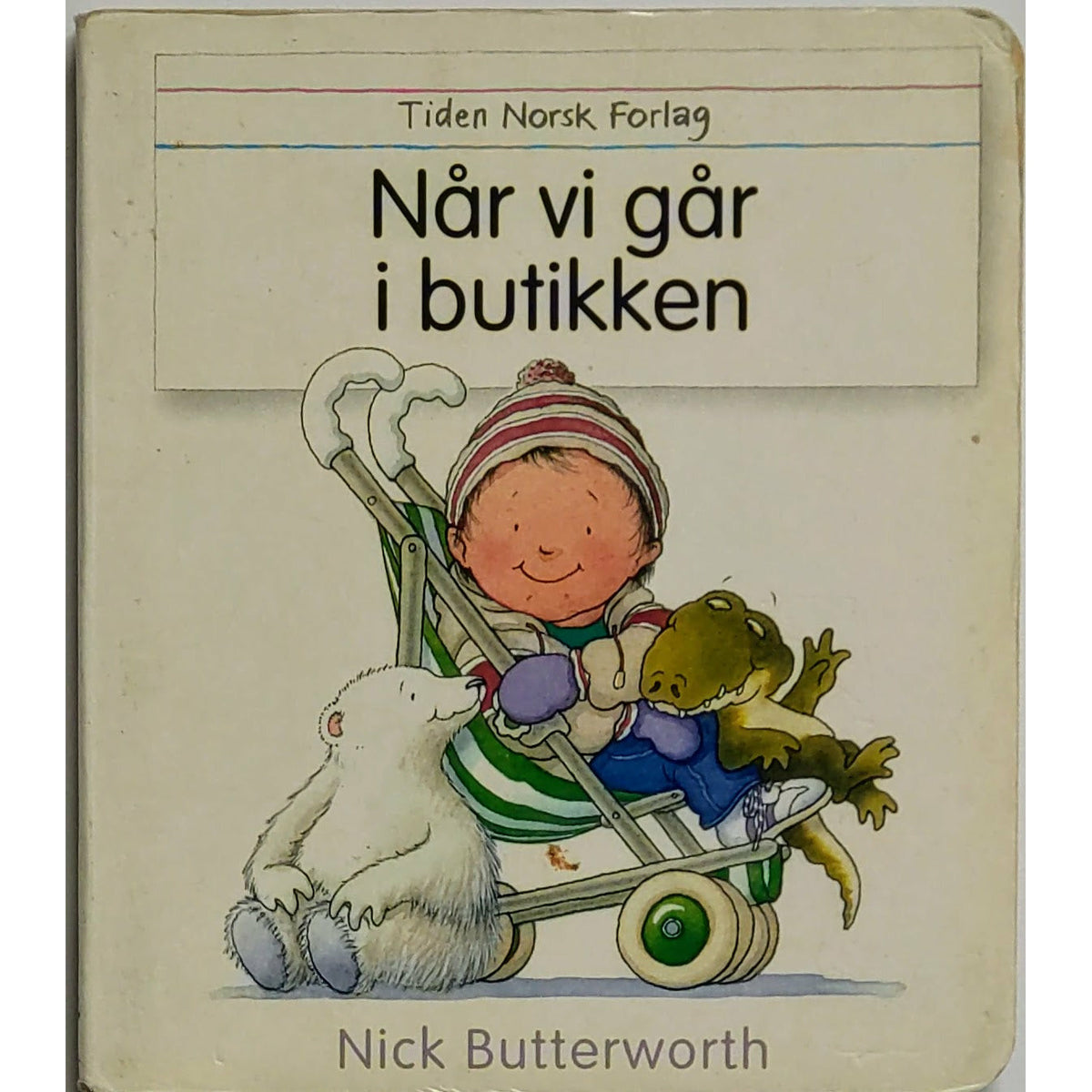 Når vi går i butikken, brukte bøker av Nick Butterworth