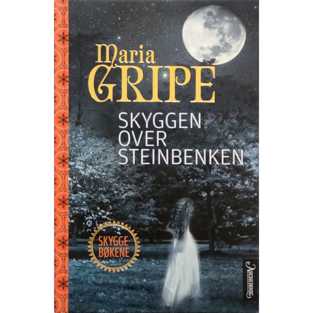 Gripe, Maria: Skyggen over steinbekken