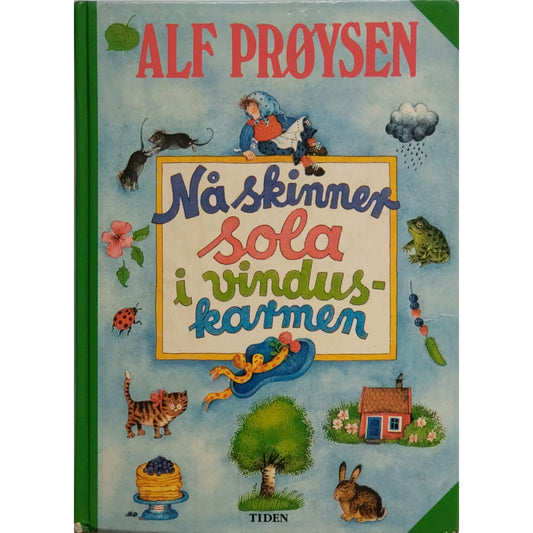 Prøysen, Alf: Nå skinner sola i vinduskarmen