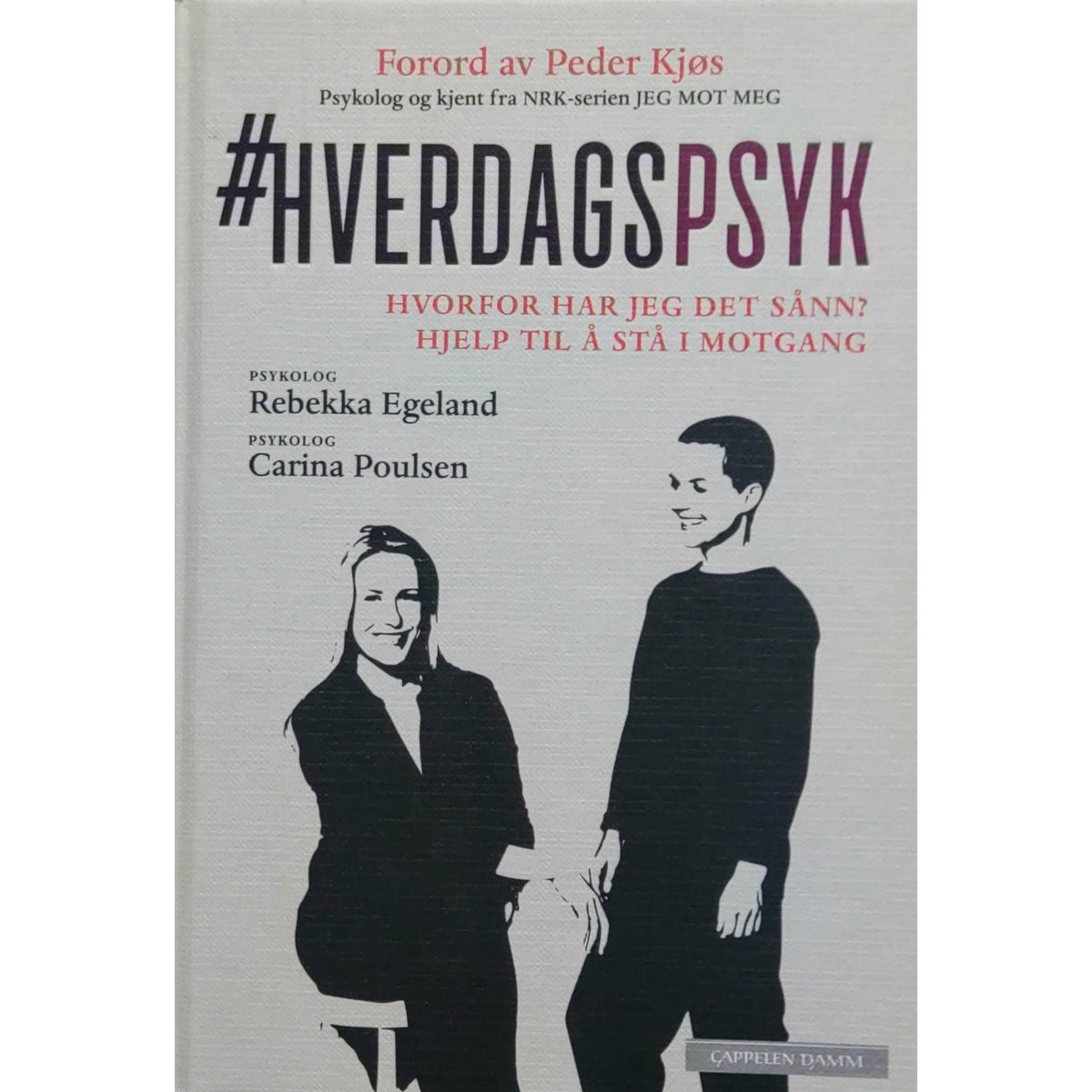 Egeland, Rebekka: Hverdagspsyk