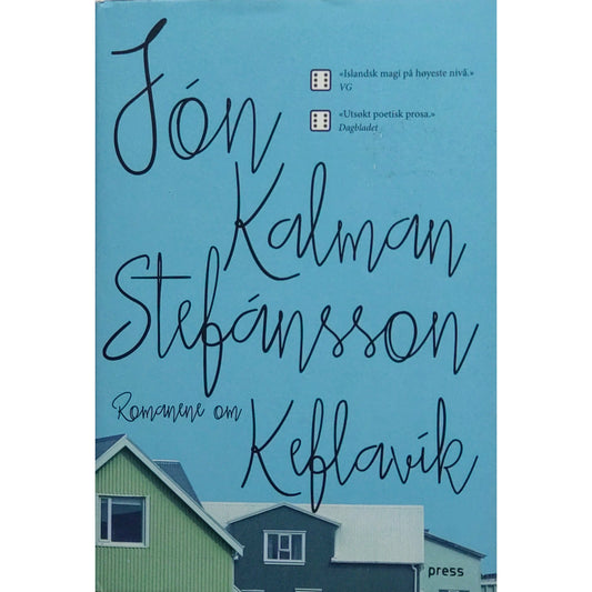 Stéfansson, Jón Kalman: Romanene om Keflavik