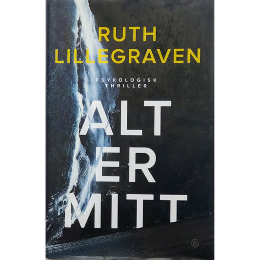 Alt er mitt, brukte bøker av Ruth Lillegraven