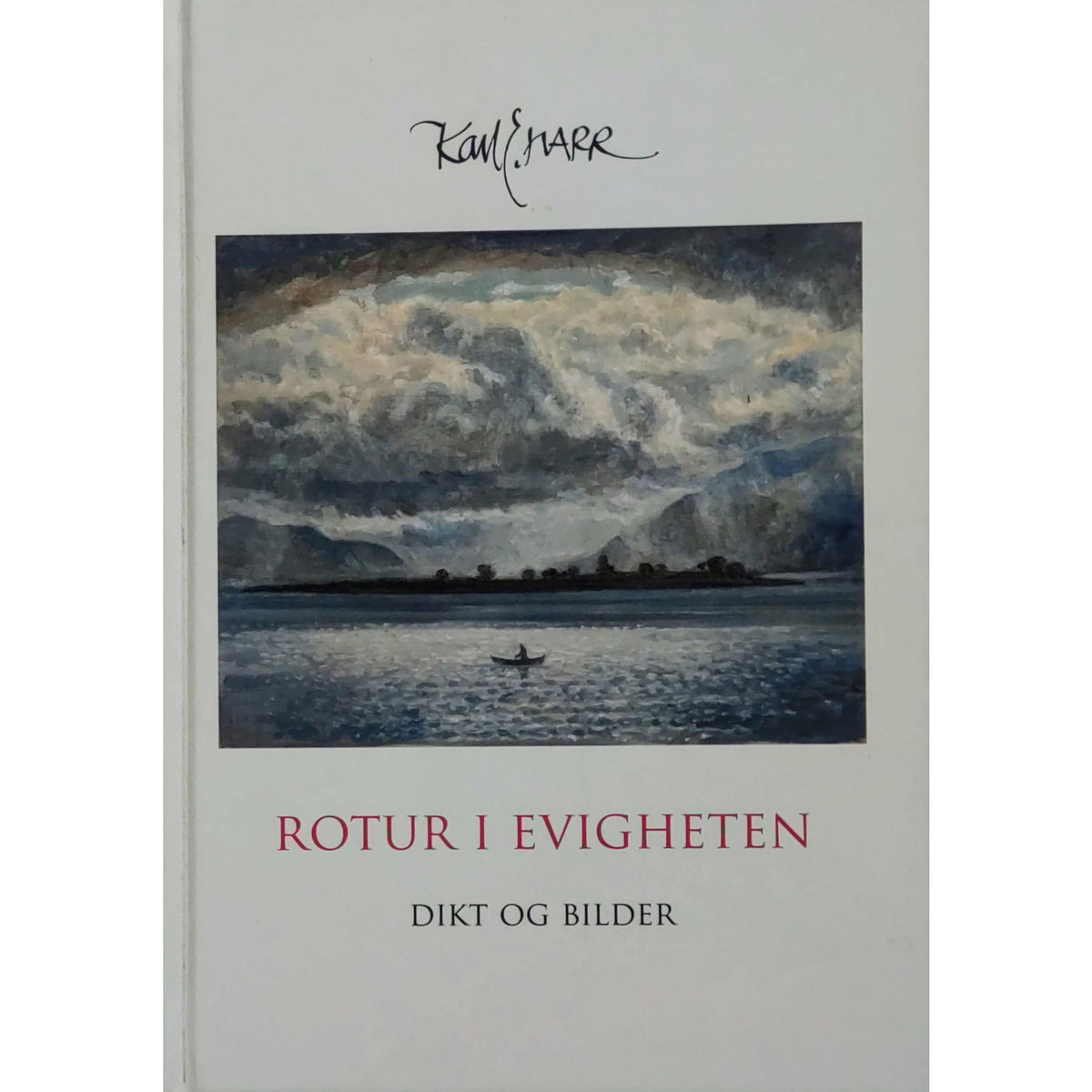 Harr, Karl E.: Rotur i evigheten