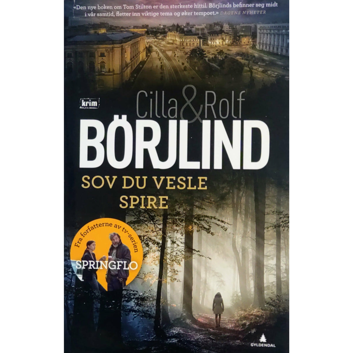 Olivia Rönning og Tom Stilton 4 - Sov du vesle spire, brukte bøker av Cilla & Rolf Börjlind