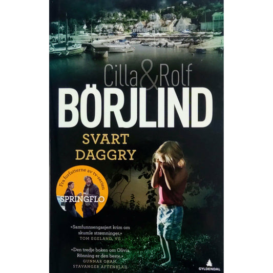 Olivia Rönning og Tom Stilton 3 - Svart daggry, brukte bøker av Cilla & Rolf Börjlind