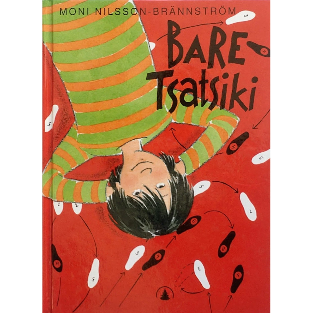 Tsatsiki 3 - Bare Tsatsiki, brukte bøker av Moni Nilsson-Brännström