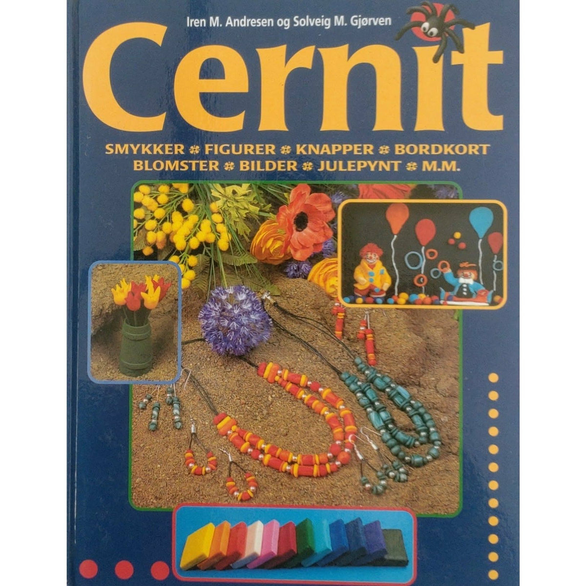  Iren M.Andresen: Cernit - Alt du kan lage av cernitleire