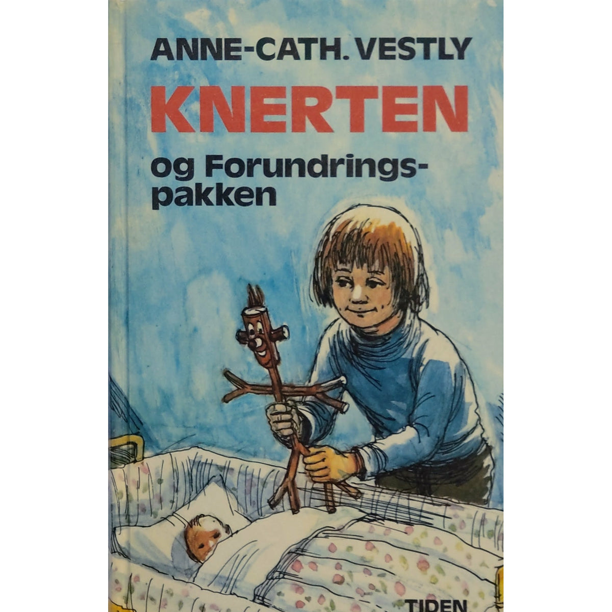 Vestly, Anne-Cath.: Knerten og forundringspakken