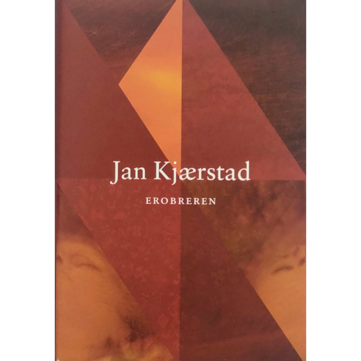Kjærstad, Jan: Erobreren - Wergeland-trilogien 2