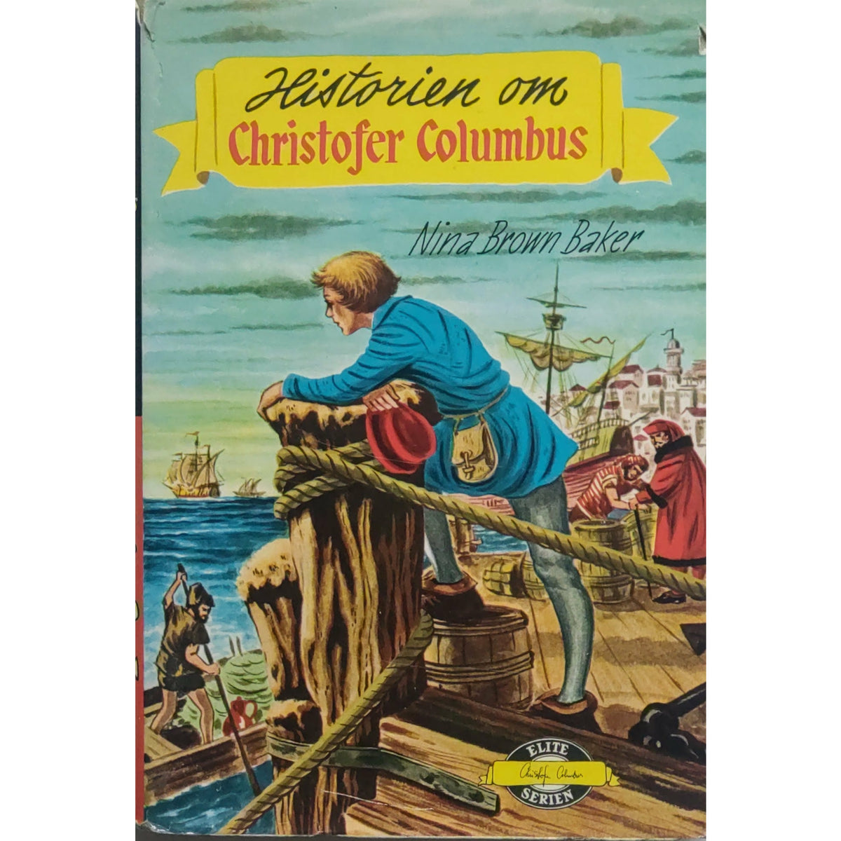 Baker, Nina Brown: Historien om Christofer Columbus - Eliteserien nr. 12