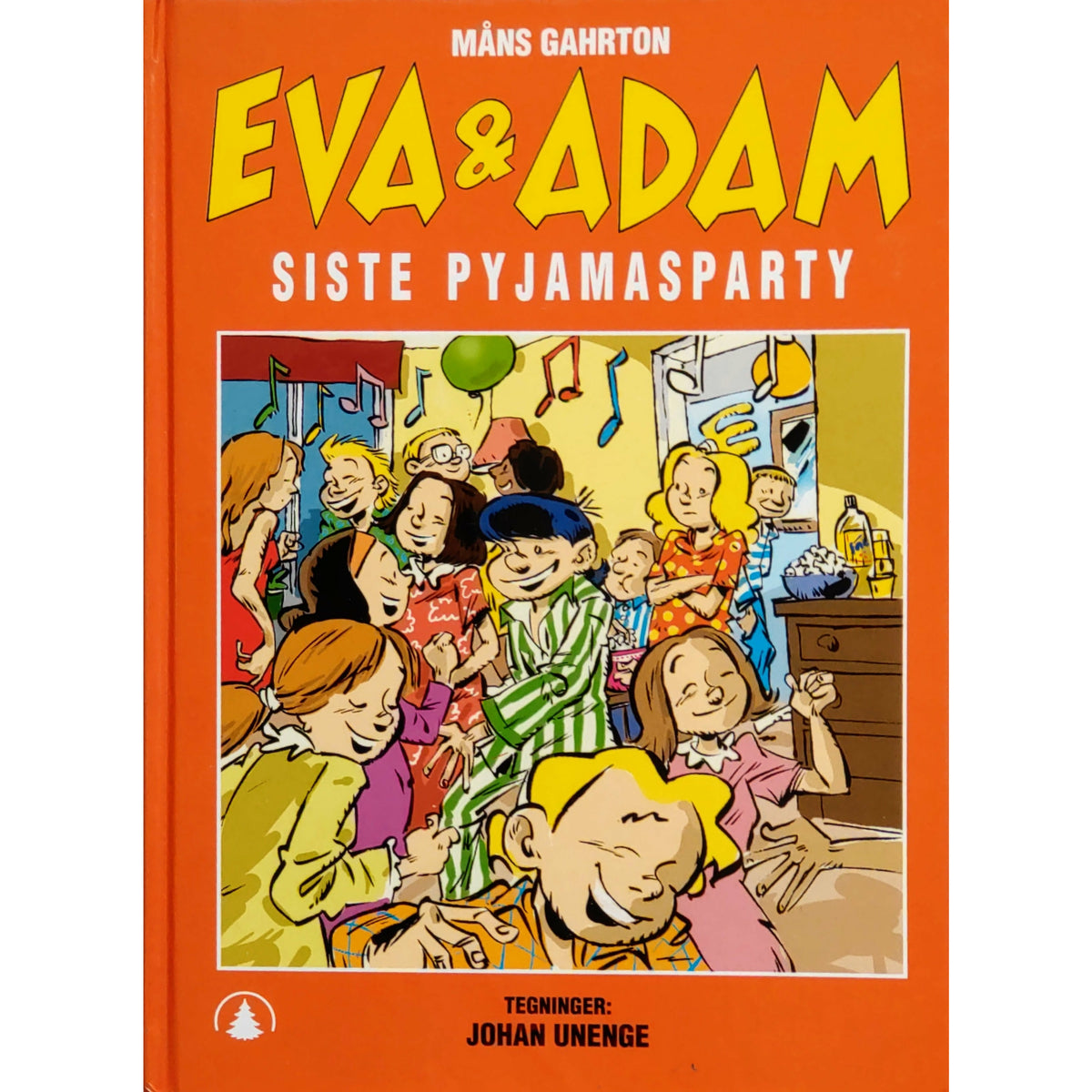 Gahrton, Måns: Eva og Adam 6 - Siste pyjamasparty