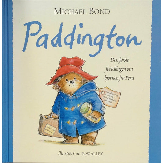 Bond, Michael: Paddington - Den første boken om bjørnen fra Peru
