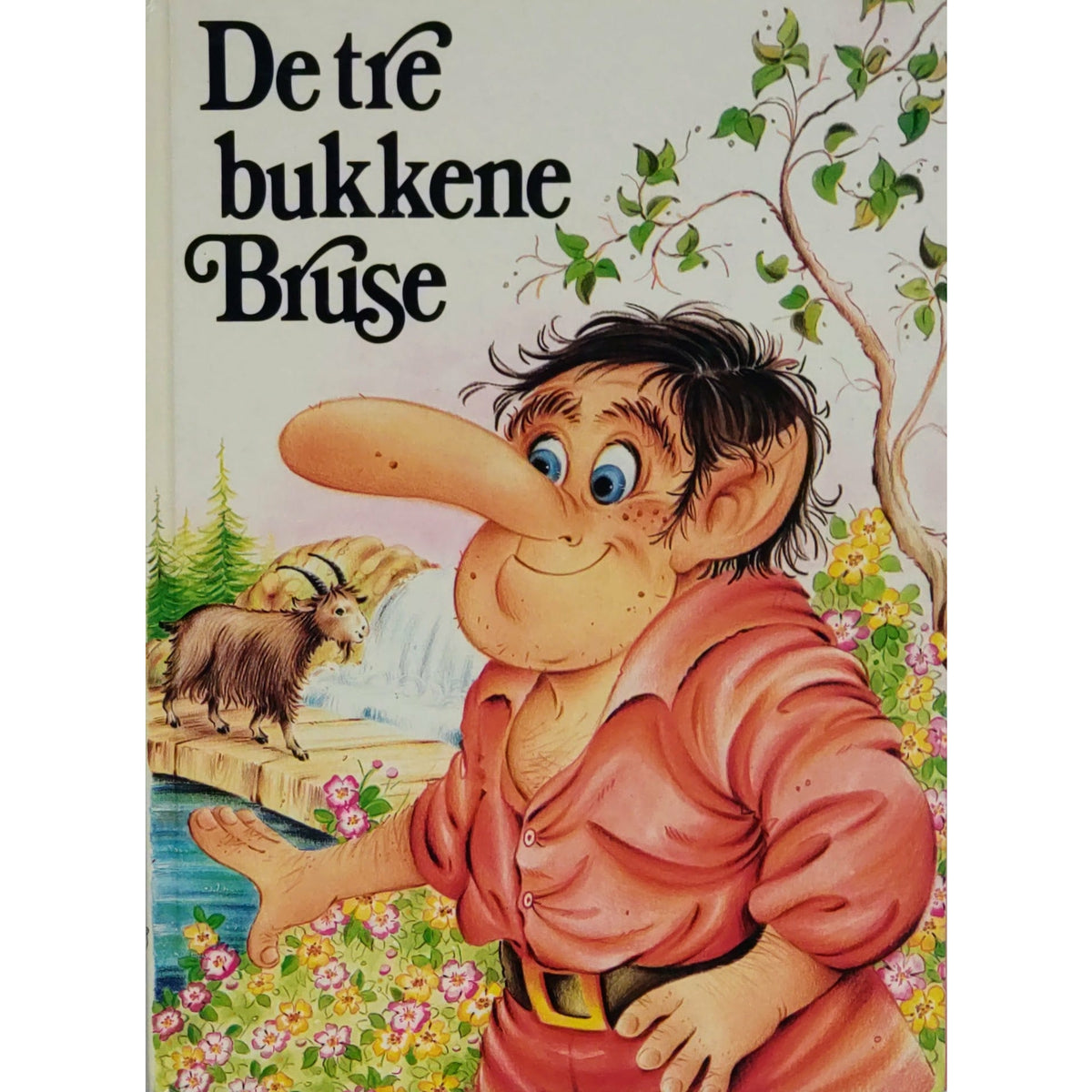 De tre bukkene bruse. Eventyr av Asbjørnsen og Moe. Brukte bøker fra Bokklubben barnas bokpakke