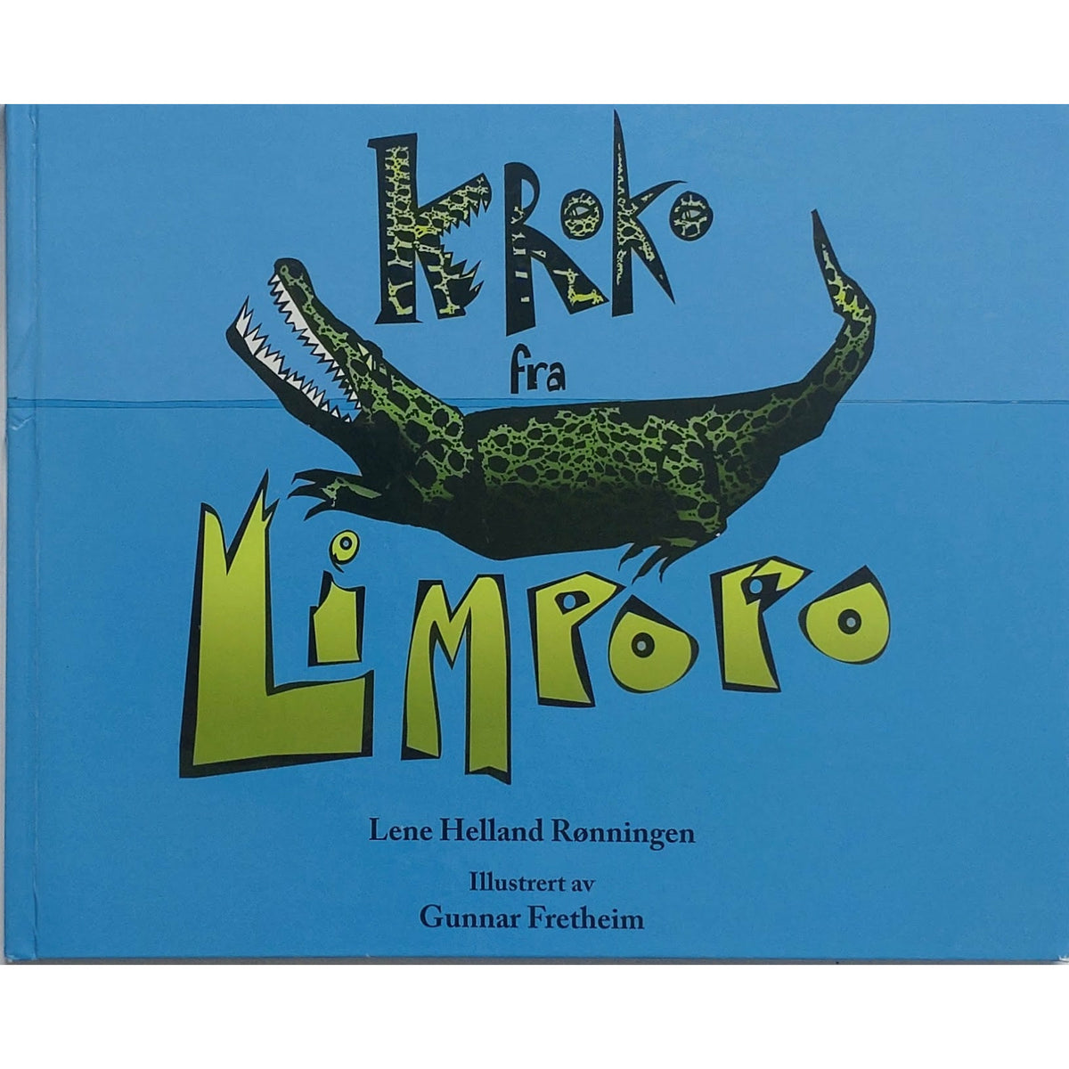Kroko fra Limpopo av Lene Helland Rønningen. Afrikanske dyrefabler